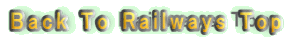 Back To Railways Top 